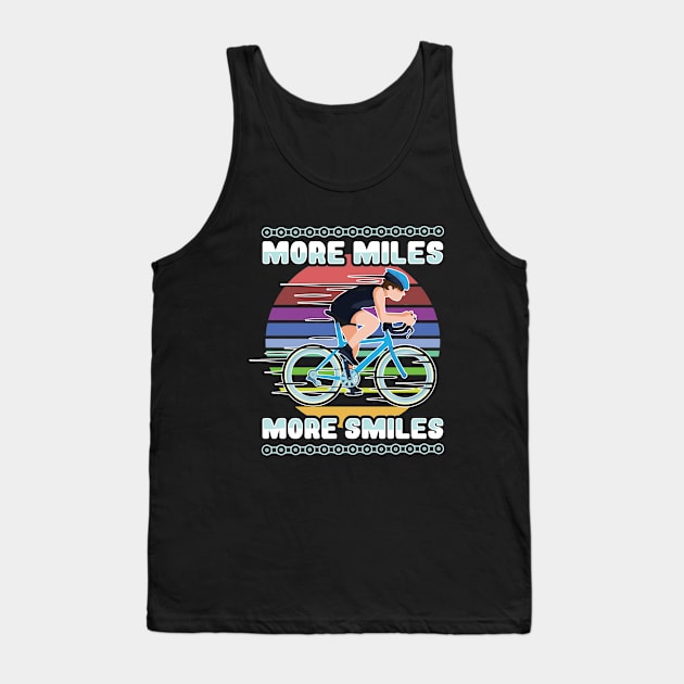 Cyclist - More Miles More Smiles Tank Top by Kudostees